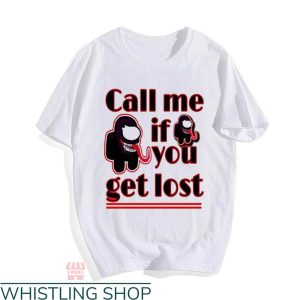 Call Me If You Get Lost T-shirt Impostor Venom Call Me