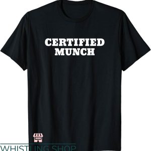 Certified Munch Shirt T-shirt