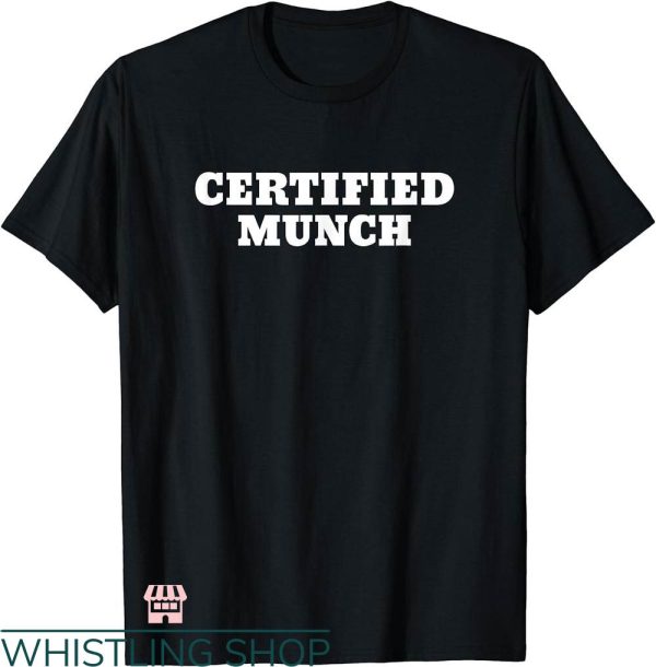 Certified Munch Shirt T-shirt