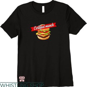 Certified Munch Shirt T-shirt Certified Munch Hamburger
