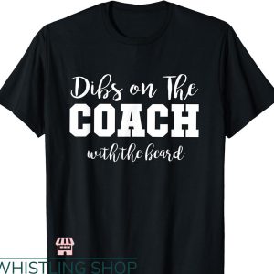 Dibs On The Coach T-shirt Vintage Text
