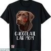 Dogs Face On Shirt T-shirt Chocolate Lab Mom T-shirt