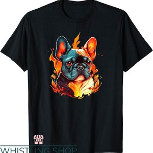 Dogs Face On Shirt T-shirt Friend Bulldog Face On Fire Shirt