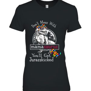 Dont Mess With Mamasaurus Autism Shirt Funny Autism Mom 2