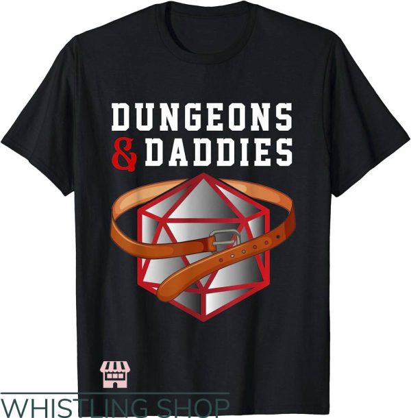 Dungeon Daddy T-Shirt Dirty Humor Submissive Gift For Dad