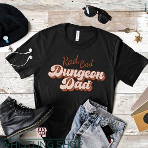 Dungeon Daddy T-Shirt Rad Bad T-Shirt Gift For Dad