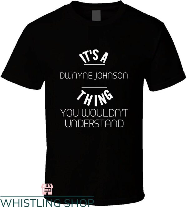 Dwayne Johnson Black T-shirt It’s A Dwayne Johnson Thing