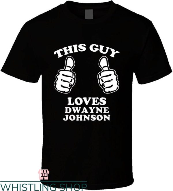 Dwayne Johnson Black T-shirt This Guy Loves Dwayne Johnson