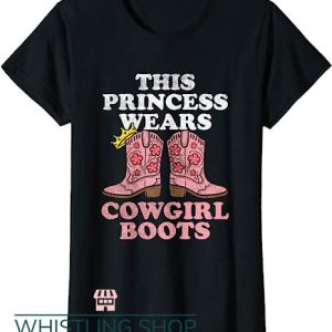 Even Cowgirls Get The Blues T Shirt Cowboy Boots