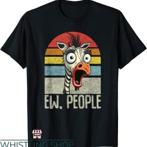 Ew People T-shirt Ew People Cartoon Zebra  T-shirt