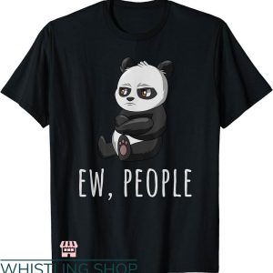 Ew People T-shirt Ew People Panda Introvert T-shirt