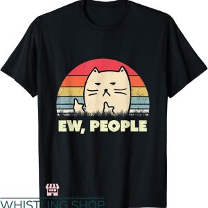 Ew People T-shirt Vintage Funny Cat Lover T-shirt