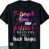 F Bomb Mom T-shirt Tattoos Pretty Eyes and Thick Thighs