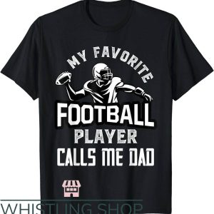 Football Dad T-Shirt NFL Gift For Dad