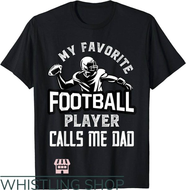 Football Dad T-Shirt NFL Gift For Dad