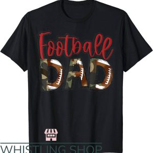 Football Dad T-Shirt NFL Vibes Football Ball Gift For Dad