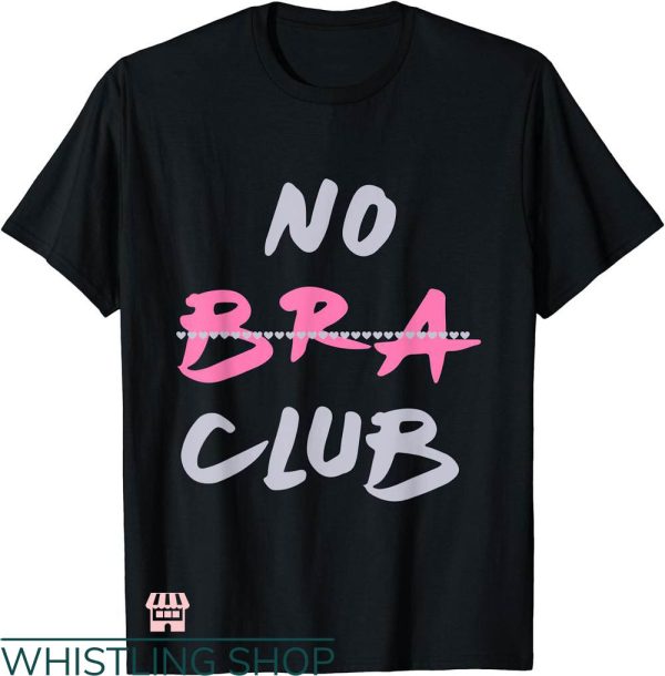 Free The Nipple T-shirt No Bra Club T-shirt