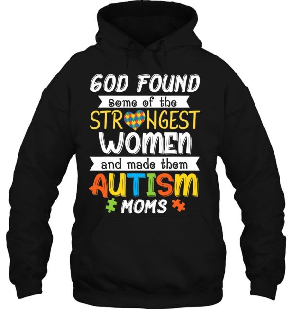 God Found Some Of The Strongest Women Made Them Autism Moms