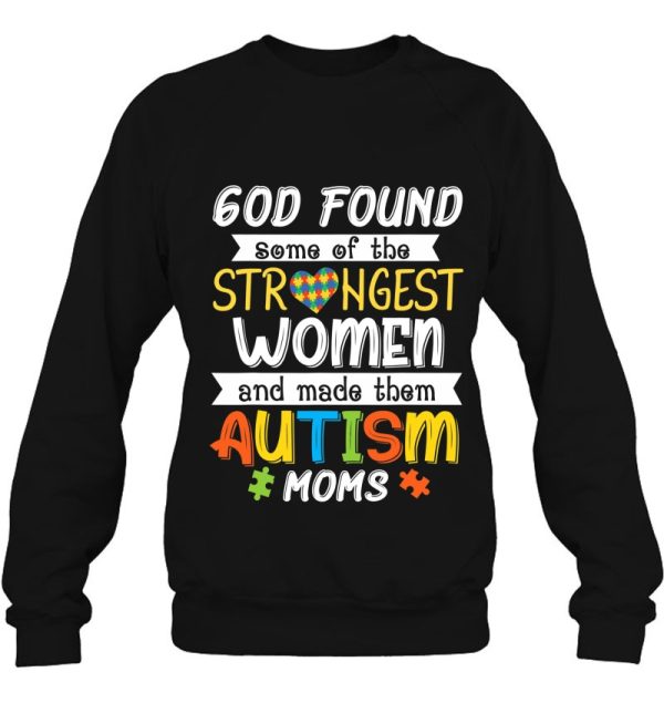 God Found Some Of The Strongest Women Made Them Autism Moms