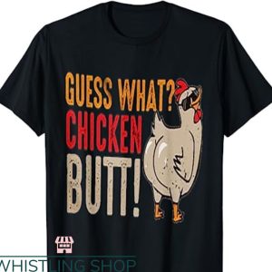 Guess What Chicken Butt T-shirt Retro Style