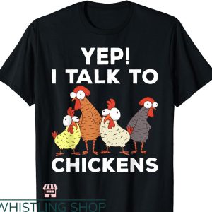 Guess What Chicken Butt T-shirt Yep I Talk To Chicken