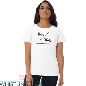 Half Hood Half Holy Shirt T-shirt Hood W Gun Holy W Angel