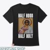 Half Hood Half Holy Shirt T-shirt Renaissance Jesus T-shirt
