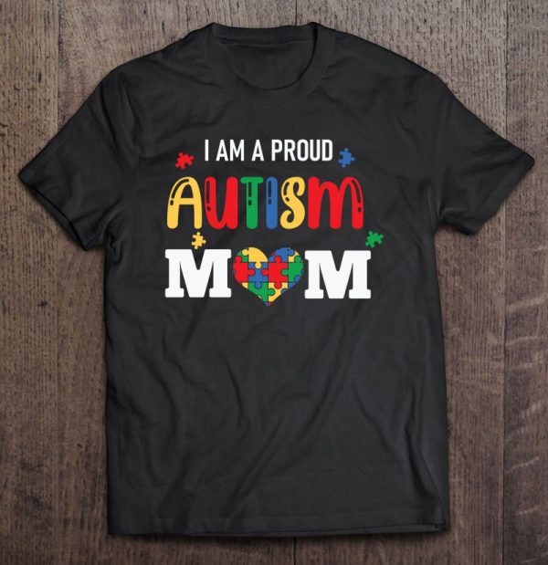 I Am A Proud Autism Mom