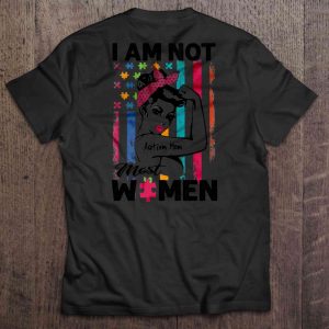 I Am Not Most Women Autism Mom Autism Flag Version