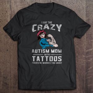 I Am The Crazy Autism Mom With Tattoos Everyone Warned You About 1