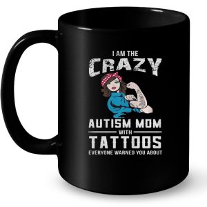 I Am The Crazy Autism Mom With Tattoos Everyone Warned You About 3