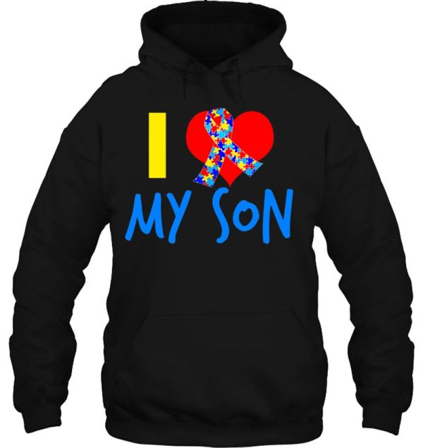 I Love My Autistic Son For An Autism Mom Or Dad