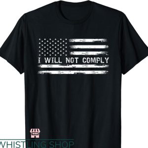I Will Not Comply T-shirt Vintage Retro American Flag