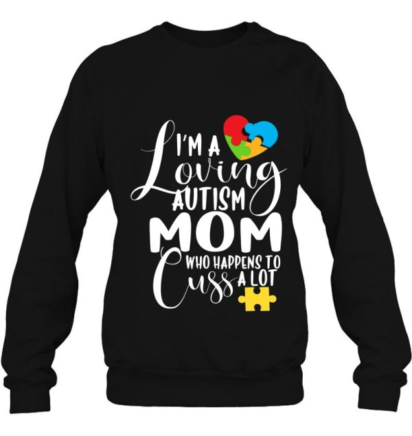 I’m A Loving Autism Mom Who Cuss A Lot Autism Month