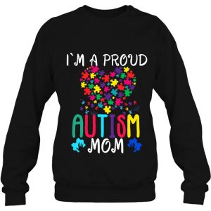 Im A Proud Autism Mom Shirt Autism Awareness 4