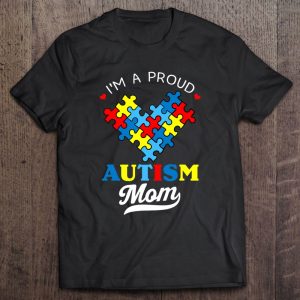 Im A Proud Mom Autism Awareness Autistic Heart Son Daughter 1