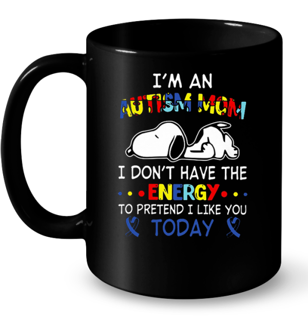 I’m An Autism Mom I Don’t Have The Energy To Pretend I Like You Today