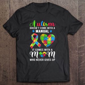 Inspirational Quote Autism Mom Shirt Autism Awareness Women 1