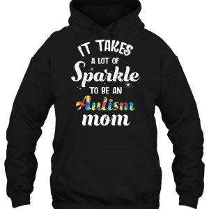 It Takes A Lot Of Sparkle To Be An Autism Mom 2