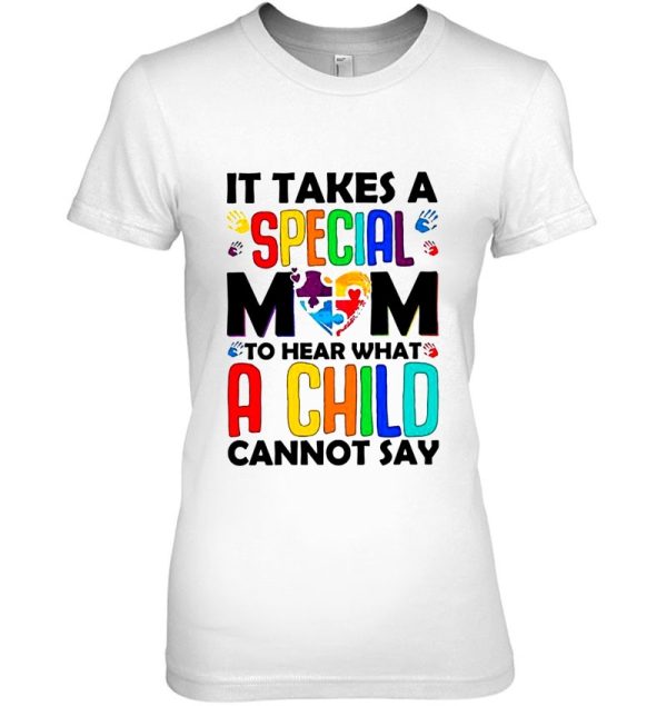 It Takes A Special Mom To Hear What A Child Cannot Say Autism Mom