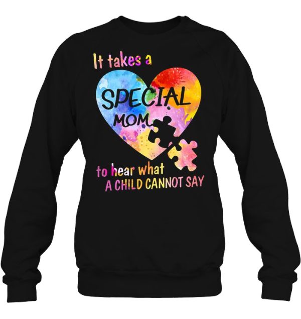 It Takes A Special Mom To Hear What A Child Cannot Say Autism Mom Version2