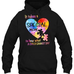 It Takes A Special Mom To Hear What A Child Cannot Say Autism Mom Version2 3