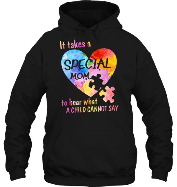 It Takes A Special Mom To Hear What A Child Cannot Say Autism Mom Version2