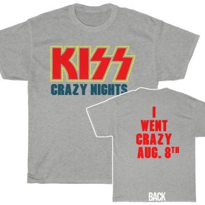 KISS Crazy Nights I Went Crazy August 8th Event Shirt