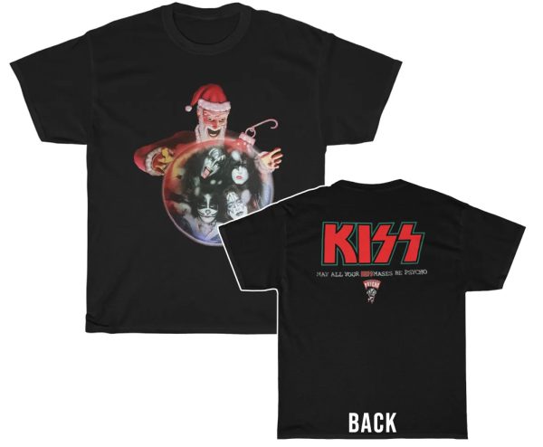 KISSMass 1998 May All Your KISSMases Be Psycho KISS Christmas Shirt