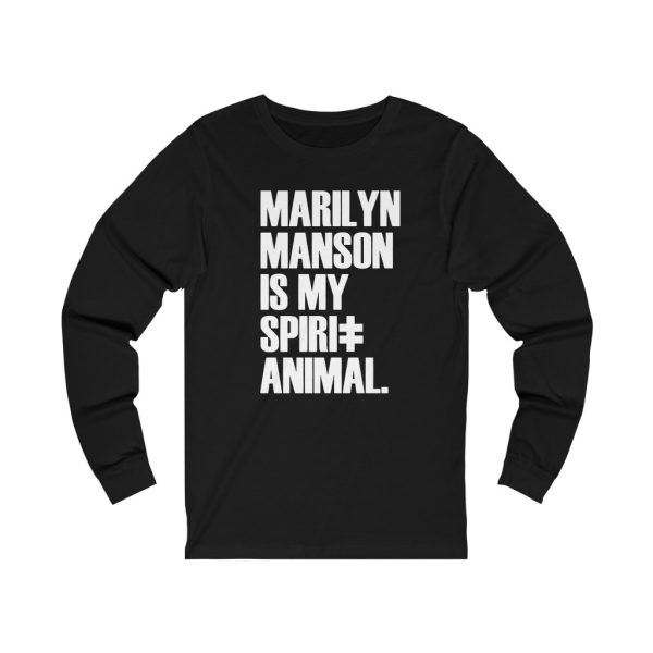 Marilyn Manson Is My Spirit Animal Long Sleeved Shirt