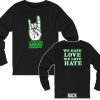 Marilyn Manson We Hate Love We Love Hate Long Sleeved Shirt