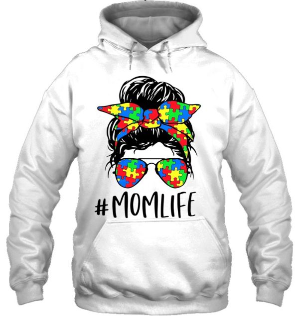 Mom Life Messy Bun Hair Autism Awareness Mother’s Day Tees