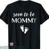 Mom To Be T-shirt Funny Pregnancy For Women