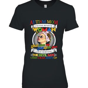 Mother Autism Mom I’m A Kind Of Woman Autism Awareness